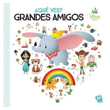 QUE VES GRANDES AMIGOS DISNEY BABY WDYS