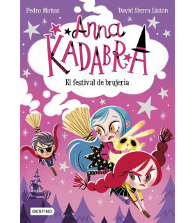 ANNA KADABRA 8. EL FESTIVAL DE BRUJERIA