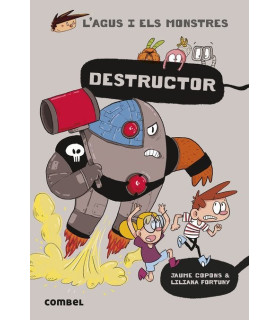 L'AGUS I ELS MONSTRES 19 DESTRUCTOR