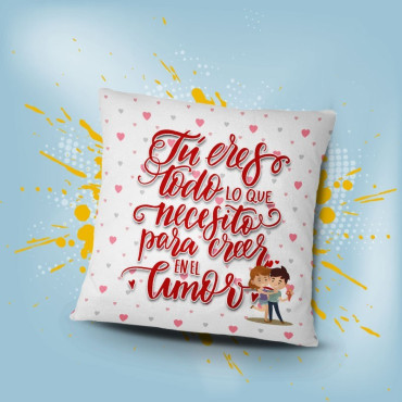 Inicio   tu eres todo lo que necesito para creer en el amor  cojín san valentín tu eres todo lo que necesito para creer en el am