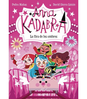 Inicio   LIBRO INFANTIL ANNA KADABRA.11 LA FIRA DE LES OMBRES La fira màgica de Moonville" es un emocionante libro de aventuras 