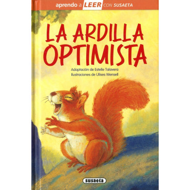 Inicio   LA ARDILLA OPTIMISTA🐿️ Cata es una ardilla patosa pero alegre y optimista como nadie. Su amiga Lina, sin embargo, es mu