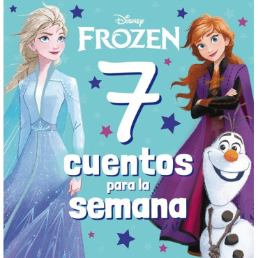 Inicio   FROZEN 7 CUENTOS PARA LA SEMANA Una aventura paraácada día de la semana.á En este libro encontrarás 7 historiasáde tus 