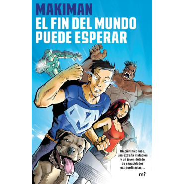 Inicio   EL FIN DEL MUNDO PUEDE ESPERAR Patty, la compañera de piso de Makiman, tiene un problema y necesita dinero para resolve