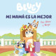 Bluey: Un cuento para el Día de la Madre - La Magia de las Mamás