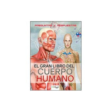 El Gran Libro del Cuerpo Humano: Preguntas y Respuestas – Aprende sobre tu Cuerpo | Albithinia
