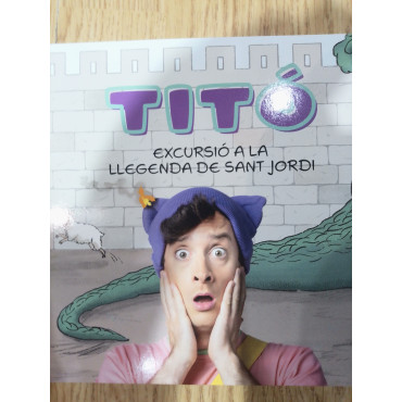 LLIBRE TITÓ EXCURSIÓ A LA LLEGENDA DE SANT JORDI EN CATALÀ