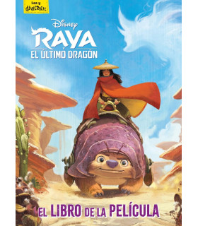 Raya y el Último Dragón: Libro Oficial Película