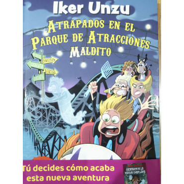 LIBRO IKER UNZU ATRAPADOS EN EL PARQUE DE ATRACCIONES MALDITO