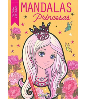 Mandalas Princesas: Colorea y Relájate - Tu Cuento de Hadas Antiestrés